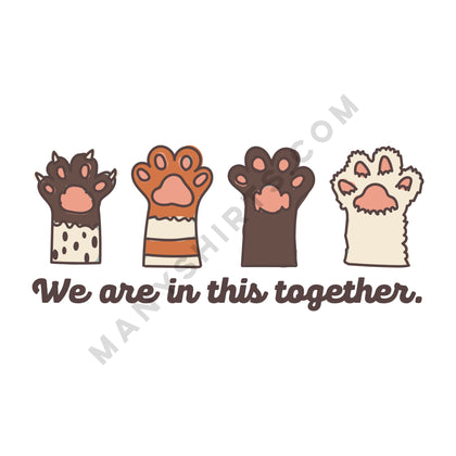 We Are In This Together Cat T-Shirt Classic Midweight Unisex T-Shirt ManyShirts.com 
