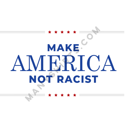 Make America Not Racist T-Shirt Classic Midweight Unisex T-Shirt ManyShirts.com 