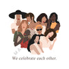 We Celebrate Each Other T-Shirt