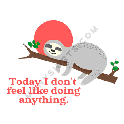 Today I Don't Feel Like Doing Anything Sloth T-Shirt Classic Midweight Unisex T-Shirt ManyShirts.com 