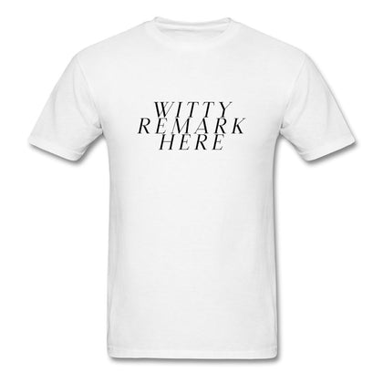 Witty Remark Here T-Shirt Classic Midweight Unisex T-Shirt ManyShirts.com white S 