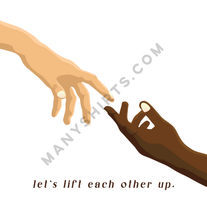 Let's Lift Each Other Up T-Shirt Classic Midweight Unisex T-Shirt ManyShirts.com 