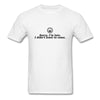 Sorry I'm Late T-Shirt